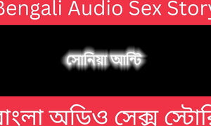 Sonia Aunty - Bengali Audio Story