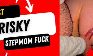 Fast & Risky Stepmom Fuck - You Won't Believe How Wild This Gets